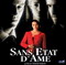 SANS ETAT D'AME